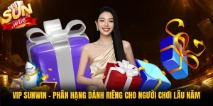 VIP Sunwin - Phân Hạng Dành Riêng Cho Người Chơi Lâu Năm